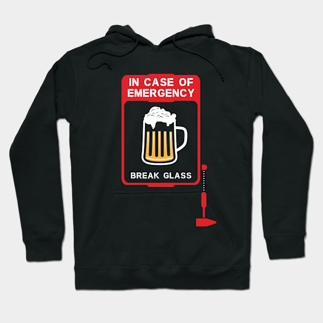 In Case Of Emergency Mug Of Ice Cold Beer Hoodie by Grandeduc